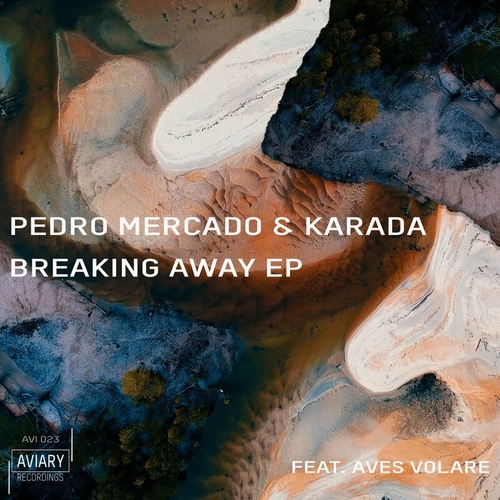 Karada & Pedro Mercado - Breaking Away [AVI023]